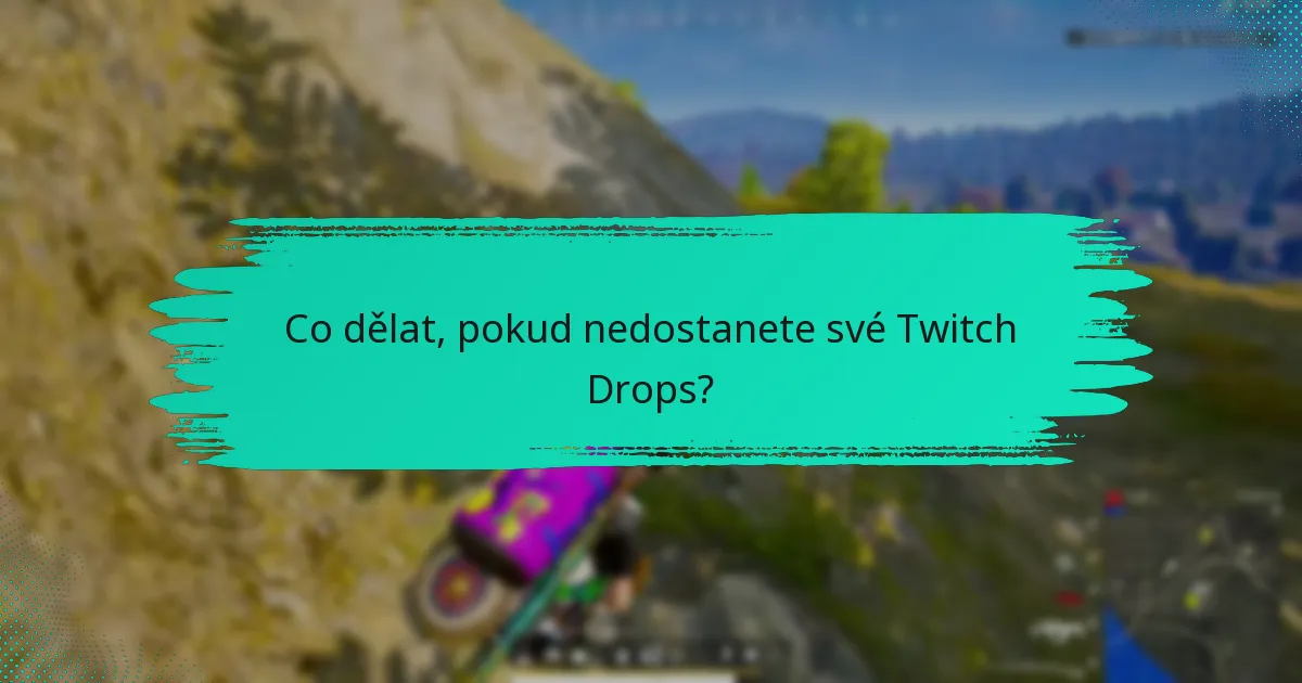 Jak propojit svůj účet Twitch pro Drops?