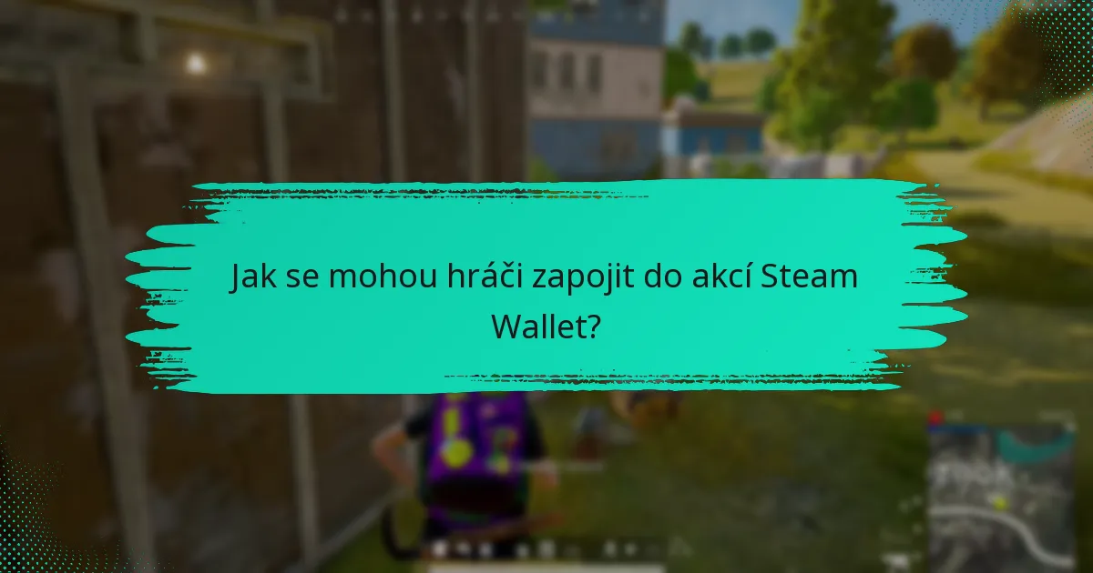 Jaké odměny za účast mohou hráči získat?
