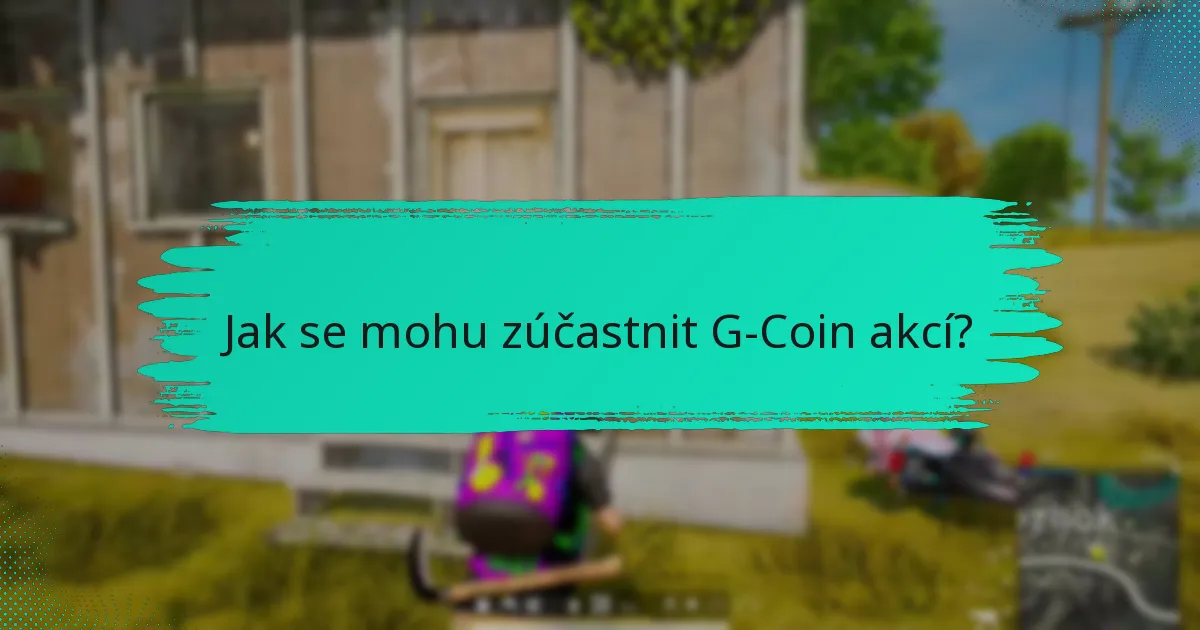 Jaké jsou komunitní výzvy spojené s G-Coin akcemi?