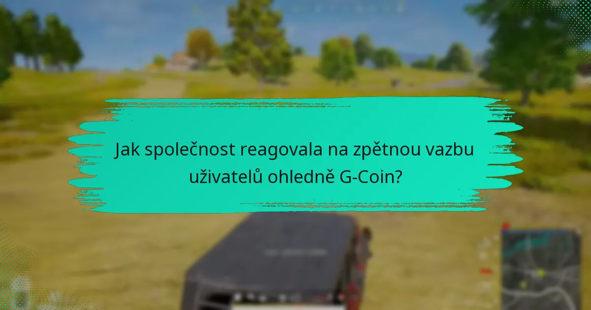 Jaké běžné problémy uživatelé s G-Coin zažívají?