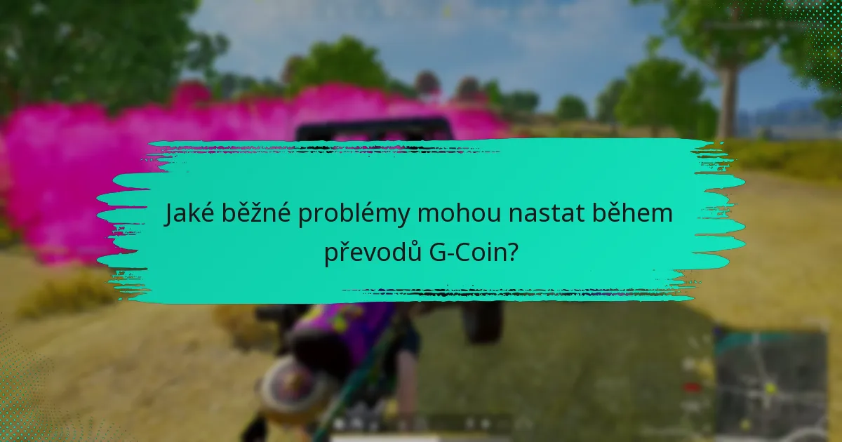 Jak mohu zajistit bezpečnost svých transakcí G-Coin?