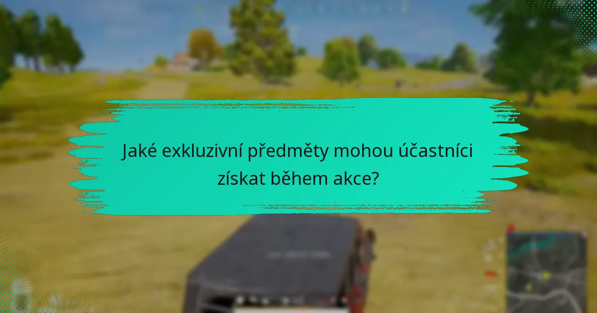 Jaké jsou odměny specifické pro akci spojené s účastí?