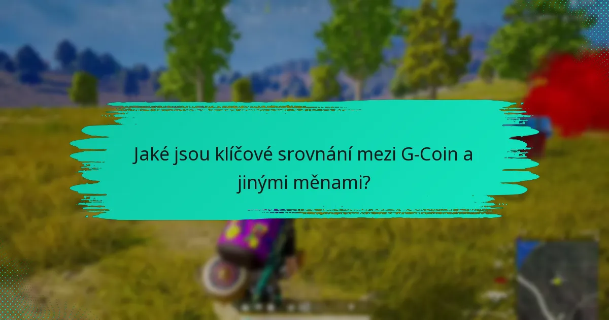 Jak se G-Coin srovnává s jinými kryptoměnami?