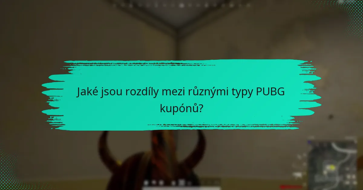 Jaké jsou běžné nástrahy při používání PUBG kupónů?