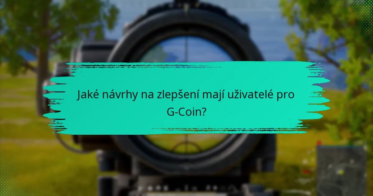 Jak společnost reagovala na zpětnou vazbu uživatelů ohledně G-Coin?